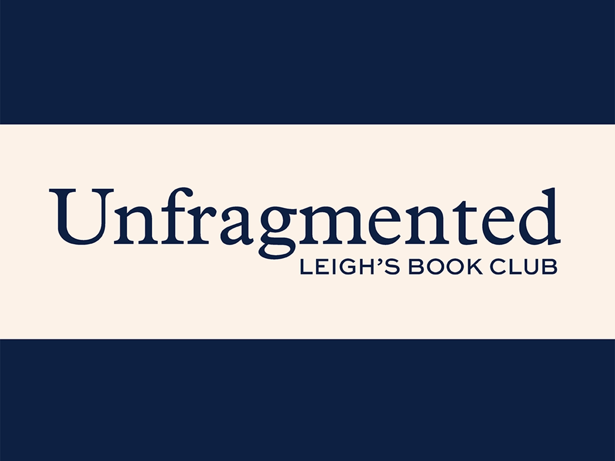 Unfragmented Leigh's book club